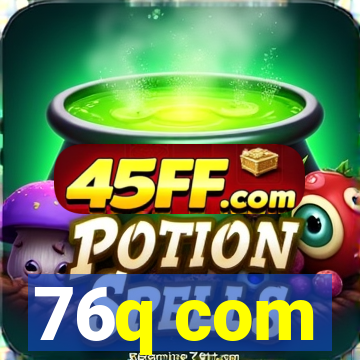 76q com